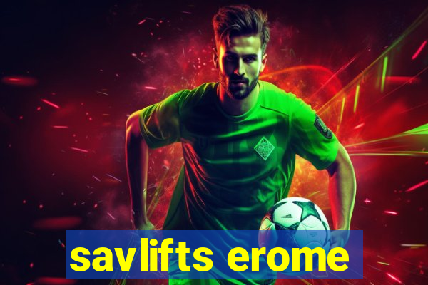 savlifts erome